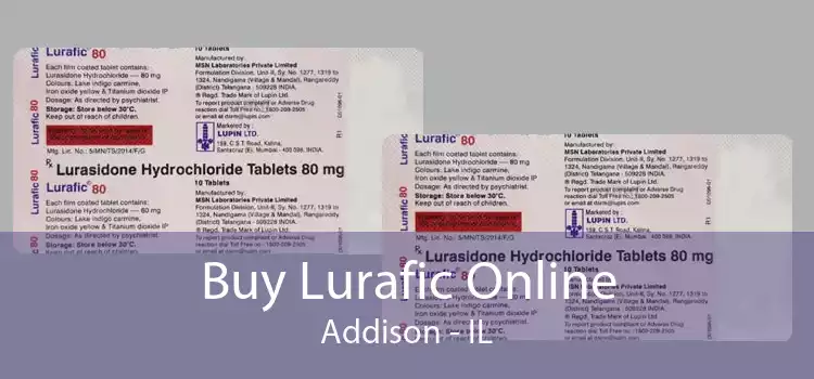 Buy Lurafic Online Addison - IL
