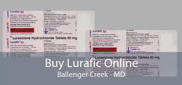 Buy Lurafic Online Ballenger Creek - MD
