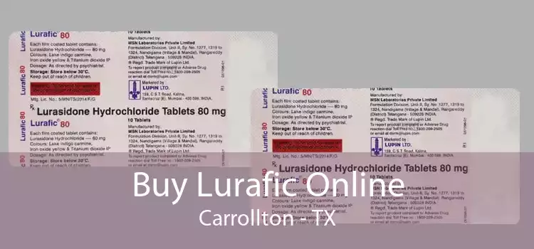 Buy Lurafic Online Carrollton - TX