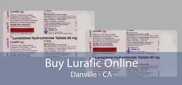 Buy Lurafic Online Danville - CA
