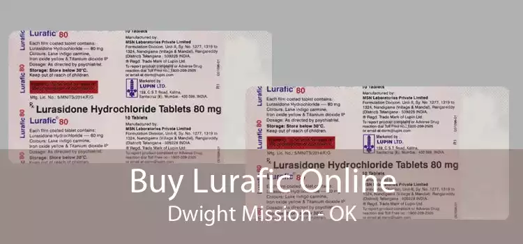 Buy Lurafic Online Dwight Mission - OK